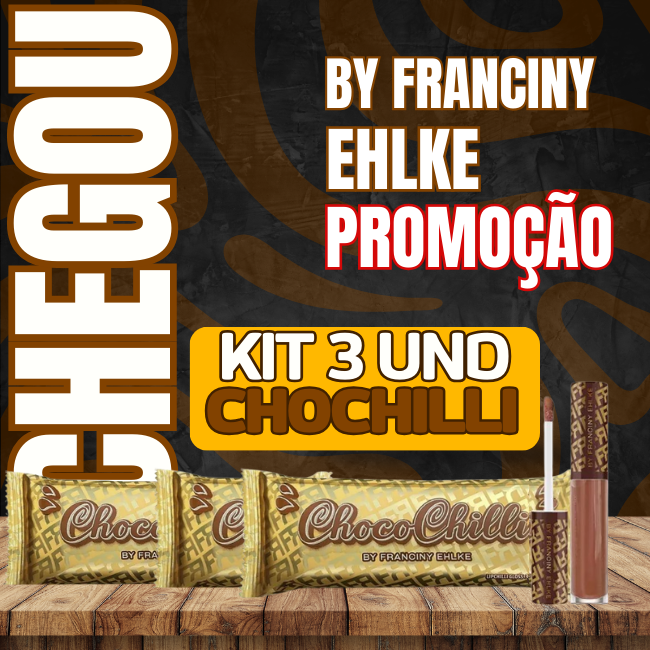 Kit 3 CHOCOCHILLI FRAN BY